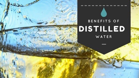 Distilled Water Benefits