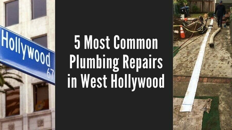 5 Most Common Plumbing Repairs in West Hollywood