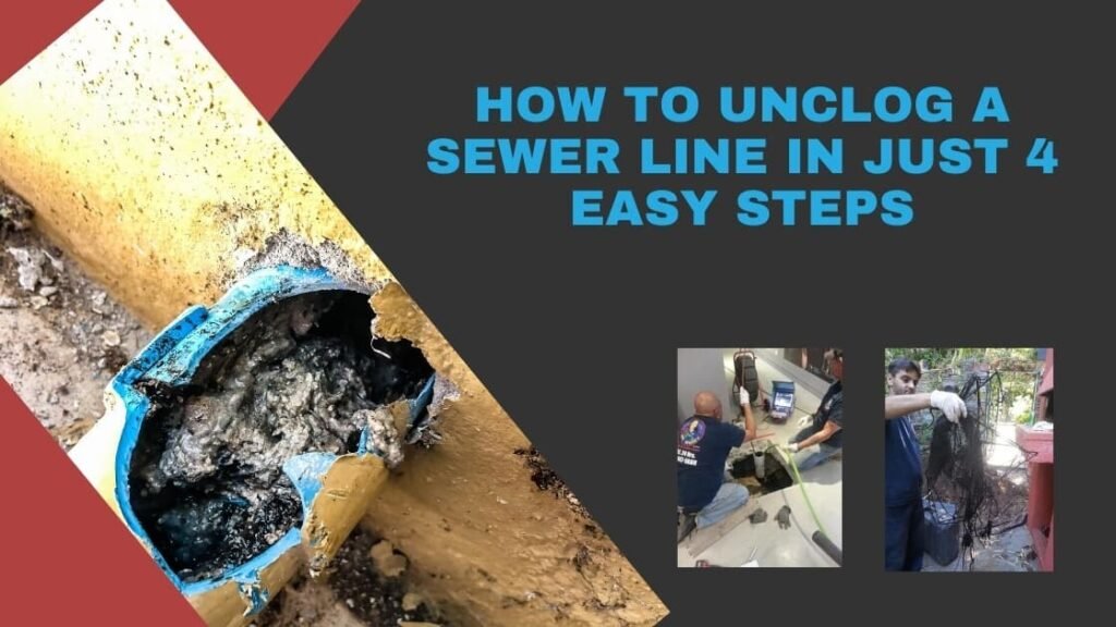 How to unclog sewer line in just 4 easy steps